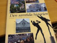 Den samtida historien. Studier till G&auml;vles 550-&aring;rsjubileum 1996