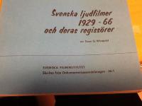 Svenska ljudfilmer 1929 - 1966 och deras regiss&ouml;rer. Svenska filminstitutet. Skrifter fr&aring;n Dokumentationsavdelningen nr1
