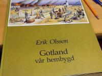Gotland v&aring;r hembygd. (konstn&auml;rliga verk av Erik Olsson Sanda)