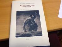 Mansmyter. Liten guide till manlighetens paradoxer
