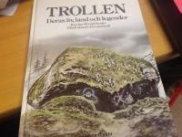 Trollen. Deras liv, land och legender