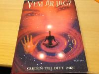 Vem &auml;r jag? : guiden till ditt inre