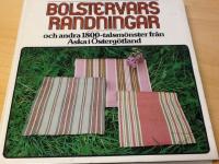 Bolstervarsrandningar och andra 1800-talsm&ouml;nster fr&aring;n Aska i &Ouml;sterg&ouml;tland