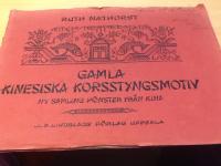 Gamla Kinesiska korsstygnsmotiv. Ny samling m&ouml;nster fr&aring;n Kina