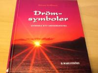 Dr&ouml;msymboler : utforska ditt undermedvetna