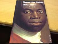 Gustavus Vassa. afrikanen. En slavs ber&auml;ttelse