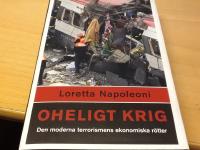 Oheligt krig. Den moderna terrorismens ekonomiska r&ouml;tter
