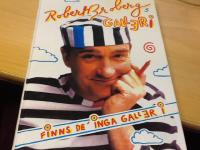 Robert Brobergs galleri. Finns de' inga galler i 