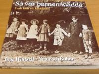 S&aring; var barnen kl&auml;dda. Fr&aring;n klot till t&auml;ckjacka