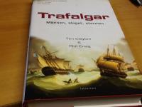Trafalgar : m&auml;nnen, slaget, stormen