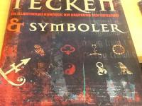 Tecken och symboler : en illustrerad handbok om ursprung och inneb&ouml;rd