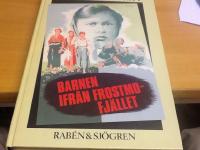 Barnen fr&aring;n Frostmofj&auml;llet. En barnber&auml;ttelser f&ouml;r sm&aring; och stora