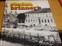 Staden brinner!