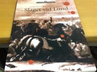 Slaget vid Lund : ett mord och icke ett f&auml;ltslag