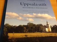 Uppsala stift : historiska perspektiv : om kyrka och tro i Uppland, G&auml;strikland och H&auml;lsingland under tusen &aring;r