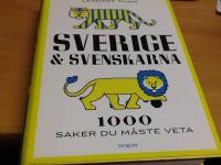 Sverige & svenskarna : 1000 saker du m&aring;ste veta