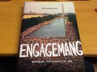 Engagemang : Batman, Putnam och jag