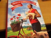 V&auml;rldens lyckligaste folk : en bok om Danmark