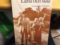 Land och stad : svenska samh&auml;llstyper och livsformer fr&aring;n medeltid till nutid