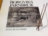 Borgviks j&auml;rnbruk : utveckling och nedg&aring;ng 1840-1924