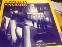 Uppsalas biografer : filmer, biografer och &ouml;vrig n&ouml;jeshistoria 1897-1997