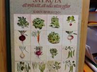 S&aring; i ruta : ett nytt s&auml;tt att odla utan gifter