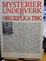 Mysterier, underverk och obegripliga ting