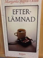 Efterl&auml;mnad. ( Inneh&aring;ller b&ouml;ckerna: Aldrig mer, Bli kvar)