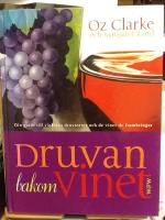 Druvan bakom vinet : Din guide till v&auml;rldens druvsorter och de viner de frambringar