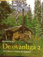 De ovanliga 2 : D&auml;r friheten &auml;r viktigare &auml;n tryggheten