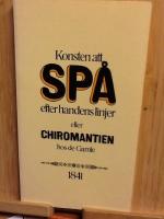 Konsten att sp&aring; efter handens linjer eller Chiromantien hos de gamle