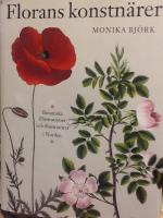 Florans konstn&auml;rer : botaniska illustrationer och illustrat&ouml;rer i Norden