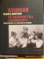 Kvinnor p&aring; gr&auml;nsen till genombrott : grupportr&auml;tt av Tidevarvets kvinnor