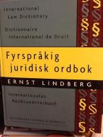 Fyrspr&aring;kig juridisk ordbok - International Law Dictionary. Dictionnaire de Droit, Internationales Rechtsw&ouml;terbuch