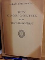 Den unge Goethe och religionen. En studie i diktarens ungdomsutveckling