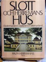 Slott och herremanshus i S&ouml;dermanland, Uppland och V&auml;stmanland
