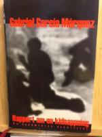 Rapport om en kidnappning. En dokument&auml;r ber&auml;ttelse