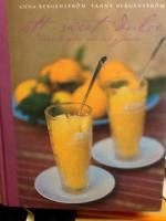 S&ouml;tt sweet dulce : desserter fr&aring;n n&auml;r och fj&auml;rran