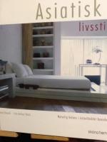 Asiatisk livsstil : [naturlig balans i &ouml;sterl&auml;ndskt boende]