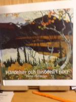 H&auml;ndelser och livs&ouml;den i norr : kulturhistoriska ess&auml;er ur norrl&auml;ndskt perspektiv