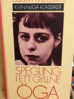 Spegling i ett gyllne &ouml;ga