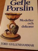Gefle porslin : modeller och dekorer