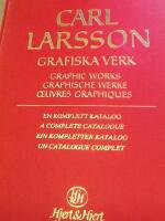 CARL LARSSON grafiska verk, en komplett katalog. Graphic Works.Graphische Werke. Oeuvres Graphiques. A Complete Catalogue. Ein Kompletter Katalog. Un Catalogue Complet