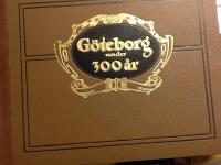 G&ouml;teborg under 300 &aring;r. Bilder, samlade och beskrivna