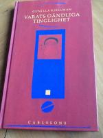 Varats o&auml;ndliga tinglighet : en studie om f&ouml;rem&aring;l som kulturb&auml;rare