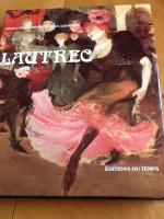 Lautrec.  T-Lautrec. Essay sur Toulouse-Lautrec par Francis Jourdain; Lautrec, Peintre-Graveur par Jan Adhemar