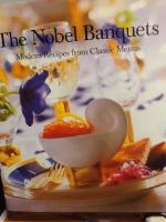 The Nobel Banquets : modern recipes from classic menus