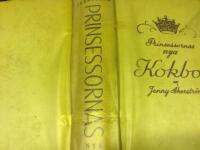 Prinsessornas nya kokbok. Med 642 bilder i svart samt 57 i f&auml;rg