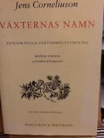 V&auml;xternas namn. Vetenskapliga v&auml;xtnamns ursprung och kulturell bakgrund