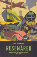 Resen&auml;rer: Svenska r&ouml;ster om v&auml;rldens m&aring;ngfald 1900-1960